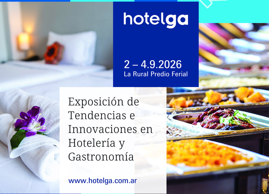Hotelga 2026 - Exposición de Tendencias e Innovaciones en Hotelería y Gastronomía - 2 al 4 de septiembre, La Rural Predio Ferial